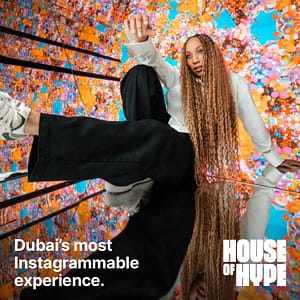 House Of Hype-Dubai Mall – Experiences House Of Hype-Dubai Mall Experiences