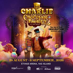 Charlie and the Chocolate Factory in Abu Dhabi – Shows and Theatrical Plays Charlie and the Chocolate Factory in Abu Dhabi Shows and Theatrical Plays