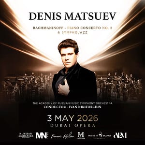 Denis Matsuev in Dubai – Shows and Theatrical Plays Denis Matsuev in Dubai Shows and Theatrical Plays