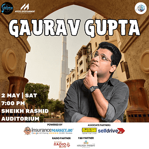 Gaurav Gupta Live in Dubai – Shows and Theatrical Plays Gaurav Gupta Live in Dubai Shows and Theatrical Plays