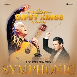 Gipsy Kings Symphonic in Dubai – Concerts Gipsy Kings Symphonic in Dubai Concerts