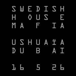 Swedish House Mafia at Ushuaïa Dubai Harbour Experience in Dubai – Nightlife Swedish House Mafia at Ushuaïa Dubai Harbour Experience in Dubai Nightlife